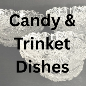 Candy & Trinket Dishes